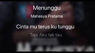 Download lagu Menunggu - Mahesya Pratama Karaoke mp3