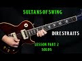 how to play "Sultans Of Swing" on guitar by Dire Straits | PART 2 | SOLOS | guitar lesson
