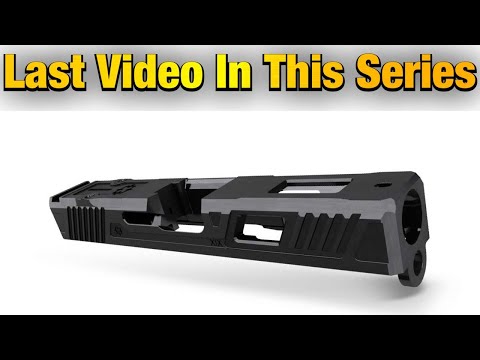 Cross Armory Legion Slide For Glock 19 Gen 3 - This Is The Last Video Part 6