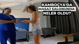 Kamboçya'da Masaj Yaptırdım! Tüm Detaylar, Fiyatlar! - Thai Masaj -124