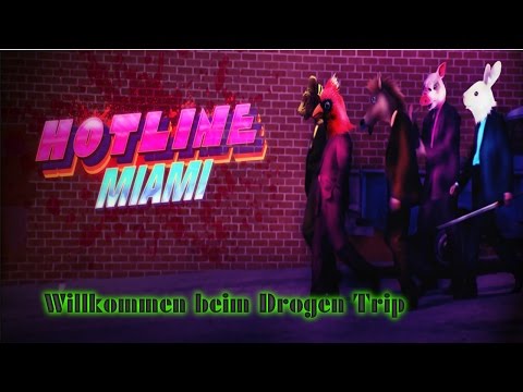 Willkommen beim Drogen Trip (Live) Hotline Miami Part 1