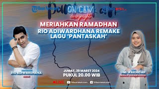Meriahkan Ramadhan, Rio Adiwardhana Remake Lagu Pantaskah, Suguhkan dengan Versi Akustik