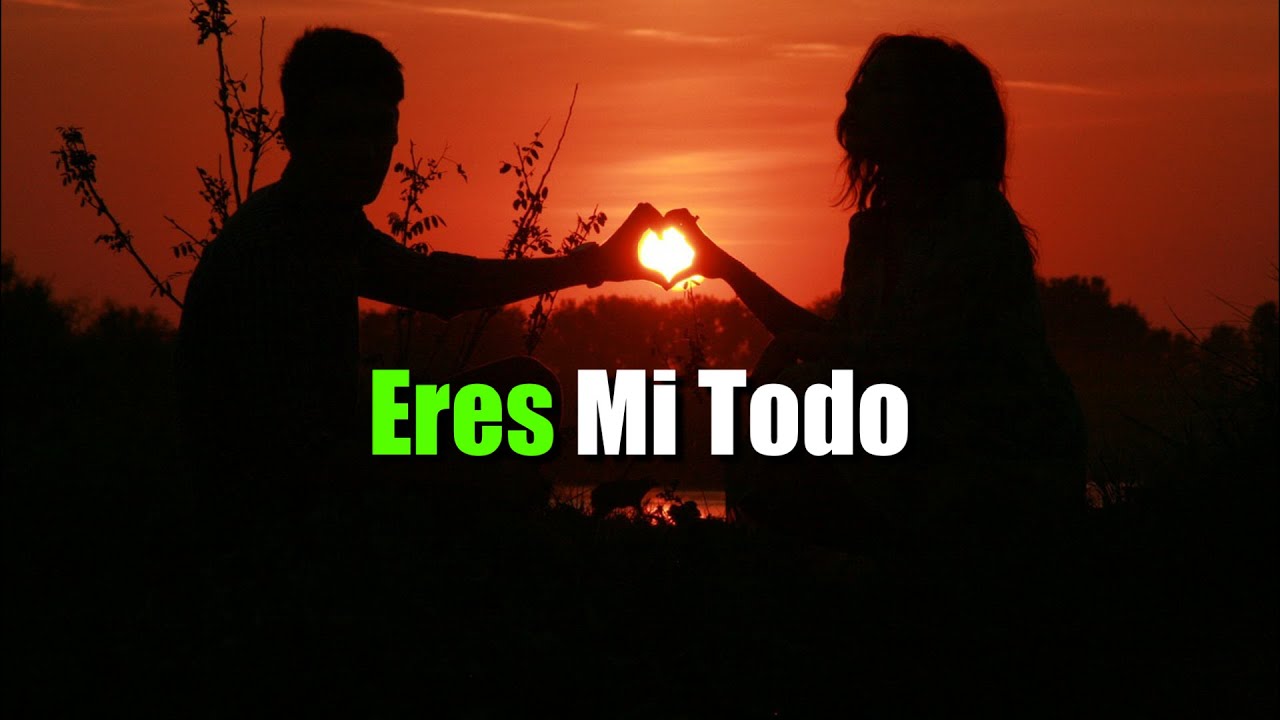 Tu Eres Todo Para Mi ¦ Amor, Gratitud, Frases, Reflexiones, Versos