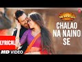 Bol Bachchan Chalao Na Naino Se Lyrics Ajay Devgn Asin Himesh Reshammiya Shreya Ghoshal