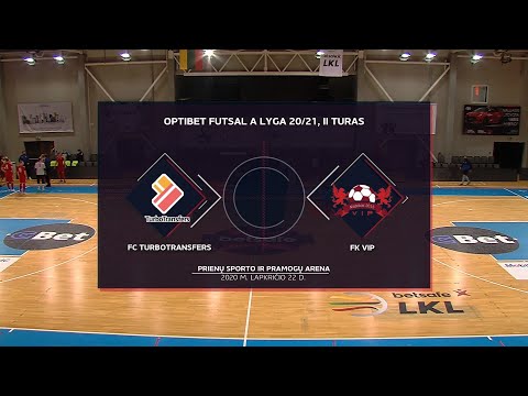 Optibet Futsal A Lyga | FC Turbotransfers - FK VIP | Rungtynių Santrauka |