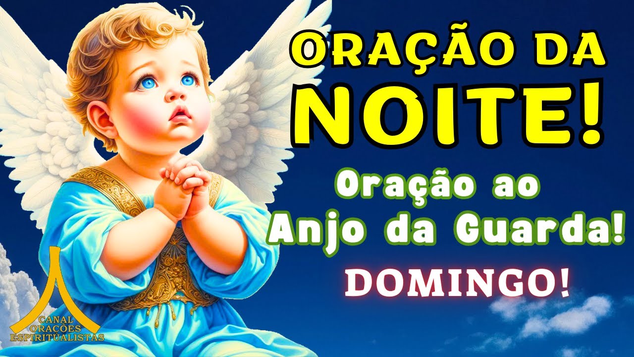 Oração da Noite, Proteção com Ave Maria e Pai Nosso!