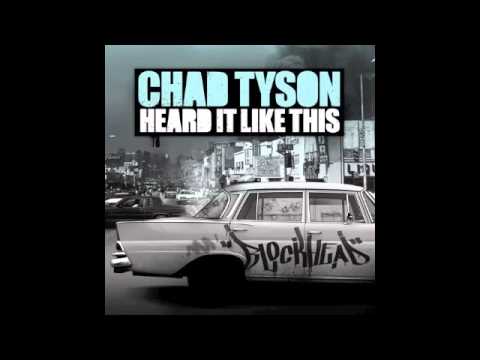 Chad Tyson - Heard It Like This (Original Mix)