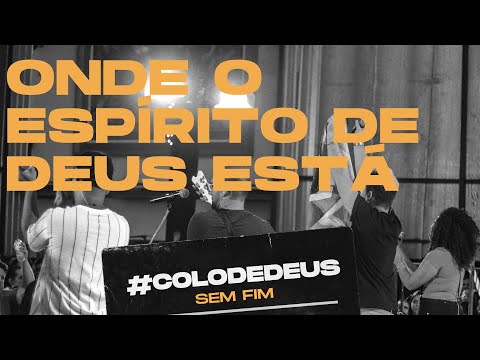 Onde O Espírito De Deus Está video