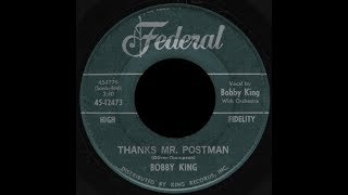 Bobby King - Thanks Mr. postman