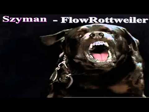 SzymaN - FlowRottweiler Official audio