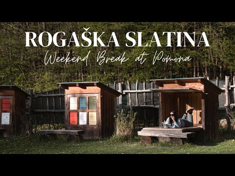 Weekend Break at Pomona, Rogaška Slatina | Slovenia Travel Vlog