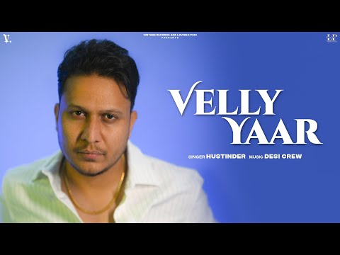 VELLY YAAR (Official Audio) Hustinder Ft. Gurlez Akhtar | Desi Crew | Mahol | Punjabi Song