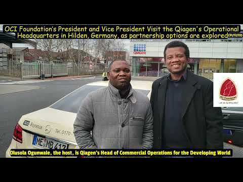 Global Biotech Firm, QIAGEN, host OCI Foundation Boss in Germany, As Partnership Explored; 31/12/22