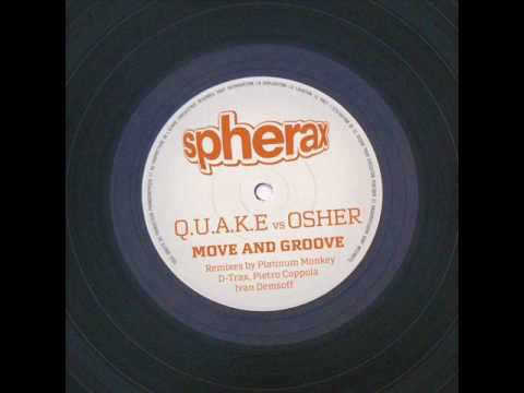 Q.u.a.k.e. Vs. Osher - Move & Groove (D-Trax Remix) - Spherax