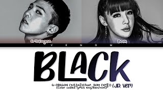 G-DRAGON 지드래곤 BLACK (feat. BOM 박봄) (Japanese Ver/日本語ver) (Color Coded Lyrics Eng/日本語字幕)