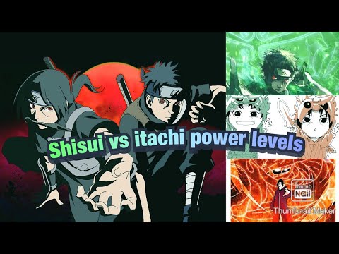 Itachi vs shisui power levels
