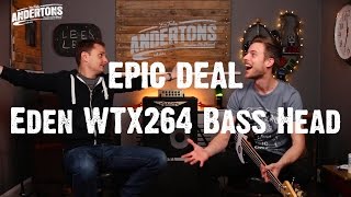 Video thumbnail for Epic Deal - Eden WTX264 Bass Head by Andertons Music Co