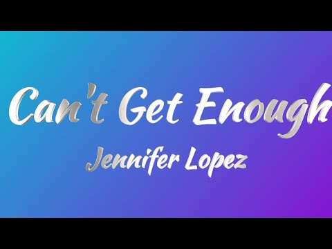 Jennifer Lopez - Can't Get Enough (KARAOKE VERSION)