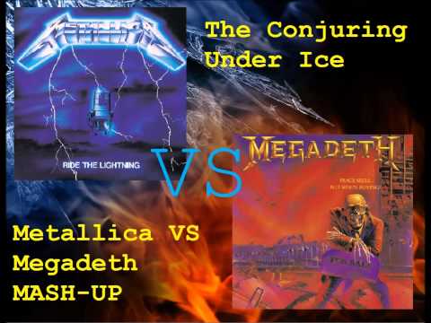 Metallica VS Megadeth - The Conjuring Under Ice  MASHUP
