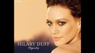 Hilary Duff - Never Stop (06, Dignity - 2007)