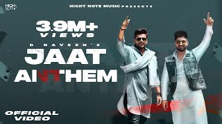 Jaat Anthem (Official Music Video) D Naveen  Sumit