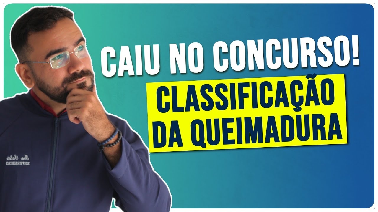 MUITA GENTE ERROU ESSA QUESTÃO! QUESTÃO SOBRE QUEIMADURAS NO CONCURSO