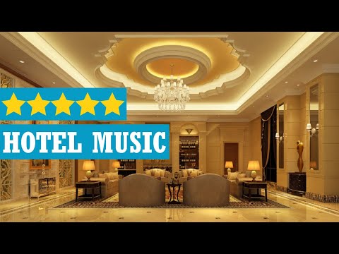 Hotel lobby music 2025 - Instrumental lounge music for luxury 5-star hotels