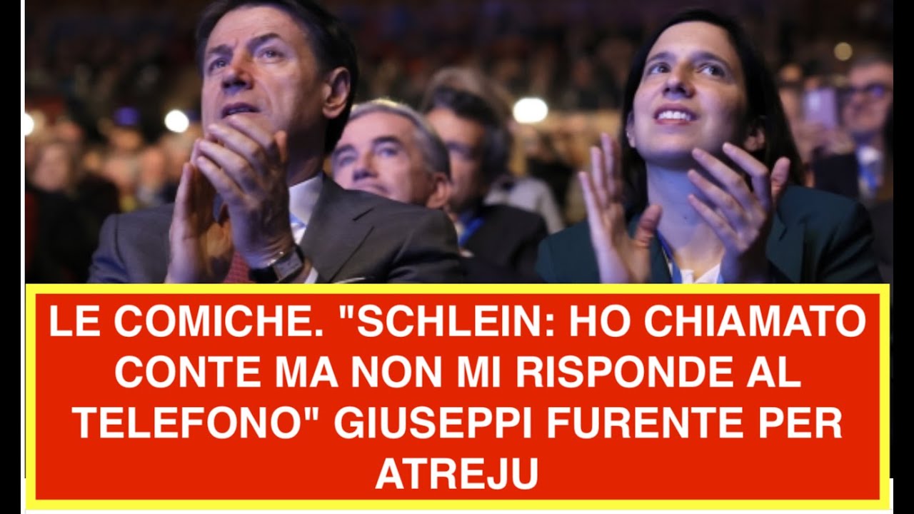 LE COMICHE. "SCHLEIN: HO CHIAMATO CONTE MA NON MI RISPONDE AL TELEFONO" GIUSEPPI FURENTE PER ATREJU