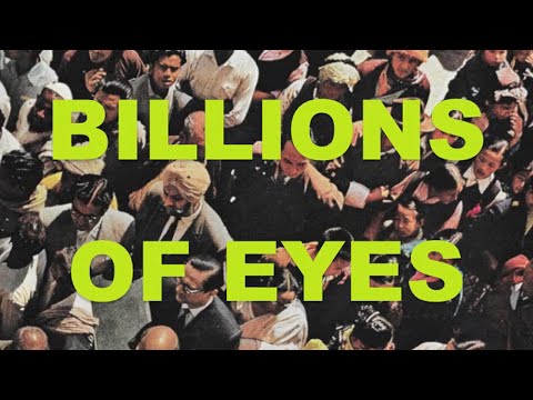 Billions Of Eyes video
