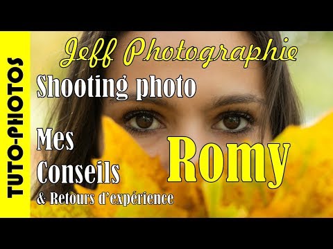 Tuto-Photos - Conseils séance photos portrait et retour ROMY - Episode n°196