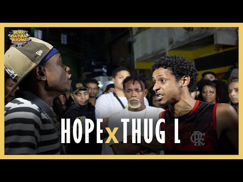 HOPE X THUG L - FINAL  - 151ª EDIÇÃO -  Roda Cultural da Rocinha