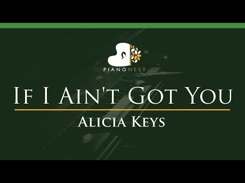 Alicia Keys - If I Ain't Got You - LOWER Key (Piano Karaoke Instrumental)