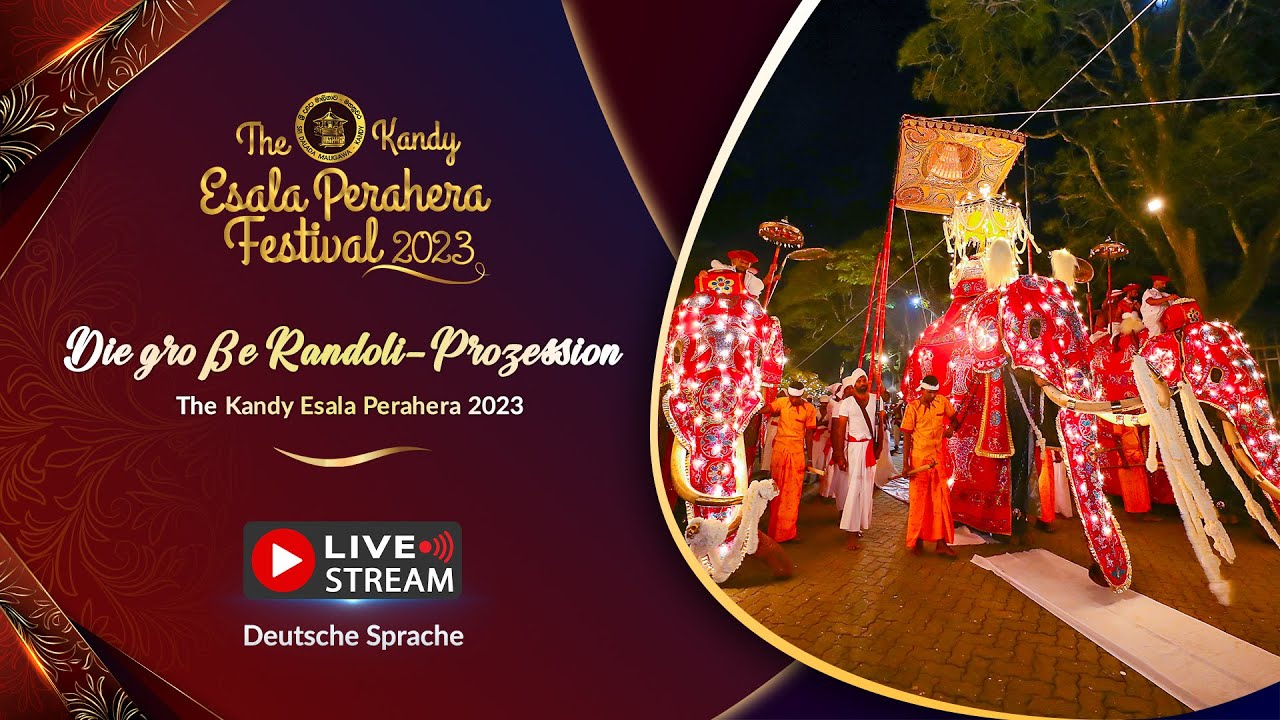 The Kandy Esala Perahera 2023 | Grand Randoli Procession (German Language)