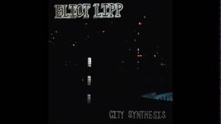 Eliot Lipp - Stink - City Synthesis