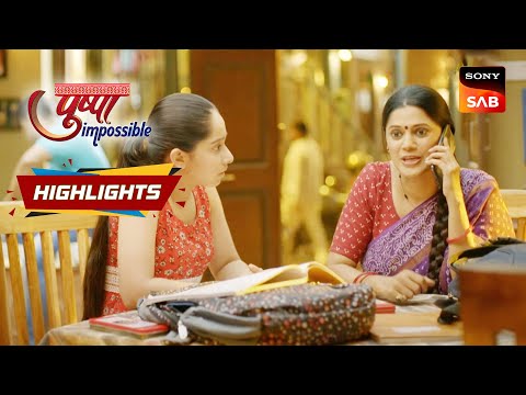 Pushpa Impossible - Ep 252 | Highlights | पुष्पा इंपॉसिबल