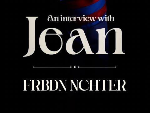 An interview with Jean: FRBDN NCHTR