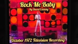 David Cassidy  - Rock Me Baby (1972 Television Recording)