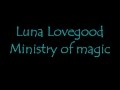Luna Lovegood-Ministry of Magic lyrics 
