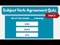 English Grammar Quiz Subject Verb Agreement Advanced Level Challenge 3
