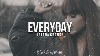 Everyday ||  Ariana Grande || Traducida al español + Lyrics