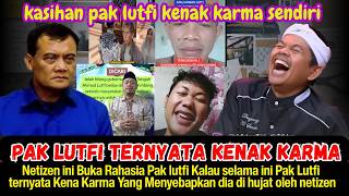 Download lagu PAK LUTFI TERNYATA KENAK KARMA: NETIZEN INI BONGKAR RAHASIA DAN MASA LALU PAK LUTFI mp3
