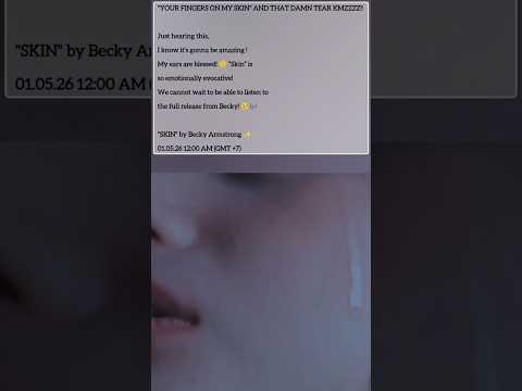 \SKIN\ by Becky Armstrong ✨01.05.26 12:00 AM (GMT +7)🤍#SkinRebeccaArmstrong #BeckyEntertainment