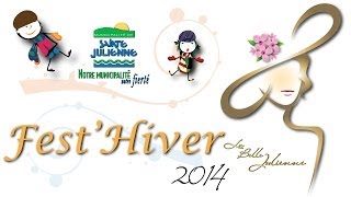 preview picture of video 'Fest'Hiver « La Belle Julienne » 2014 | Sainte-Julienne'