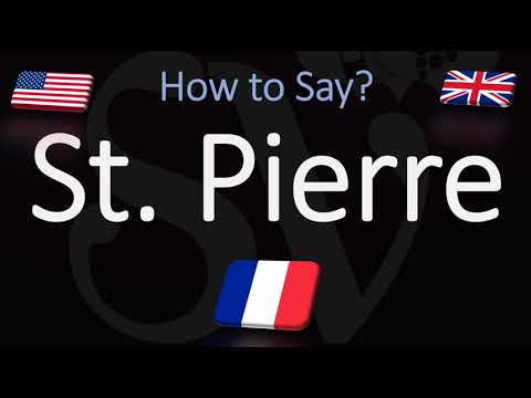 How to Pronounce St. Pierre? (CORRECTLY) French & English Pronunciation