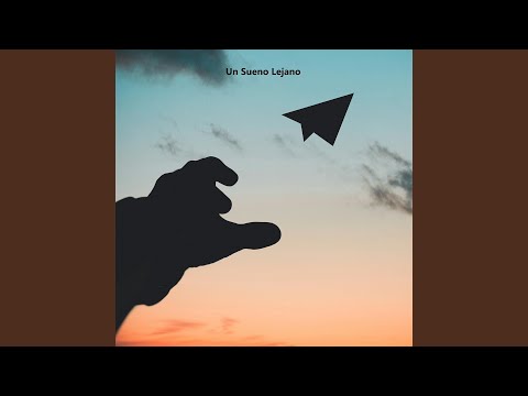Un Sueno Lejano