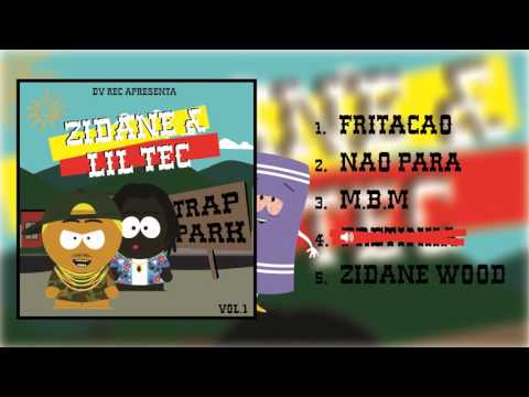 4 - PRETINHA - TRAP PARK ZIIDANE&LILTEC