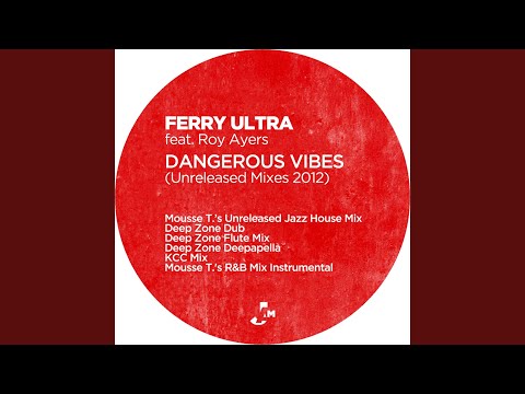 Dangerous Vibes (Mousse T.'s Jazz House Mix)
