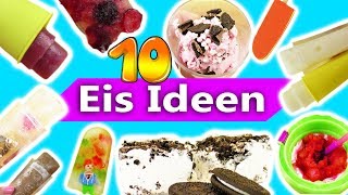 10 Tolle Eis Ideen | Super leckere Ideen für Eis zum Selbermachen | 10 Ideen für die Sommerferien