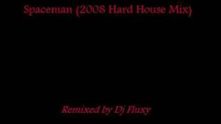 Babylon Zoo Spaceman (2008 Hard House Remix) Dj Fluxy