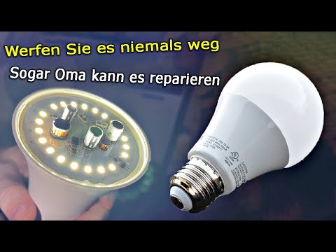 So zerlegen und reparieren Sie eine LED-Lampe OHNE LÖTKOLBEN Reparatur einer LED-Lampe in Eigenregie